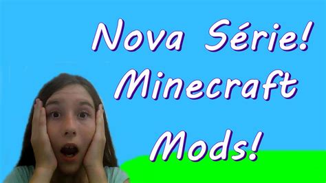 Um Come O Muita Sorte Nova S Rie Minecraft Mods Youtube