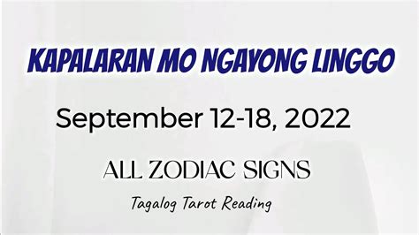 Kapalaran Mo Ngayong Linggo September 12 18 2022 ALL ZODIAC SIGNS