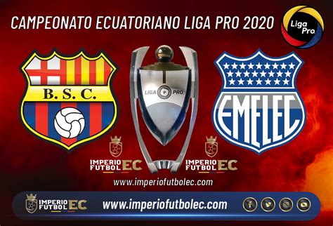 Ver Partido Barcelona Sc Vs Emelec En Vivo F Tbol Ecuatoriano Liga Pro