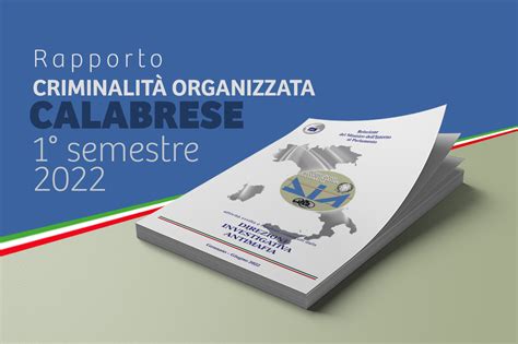 Relazione Della Dia Ndrangheta Dominatrice Assoluta Della Scena Criminale