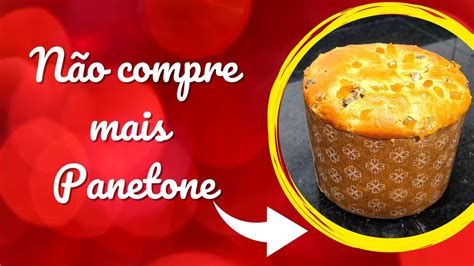 Como Fazer Panetone Caseiro Para Vender Youtube