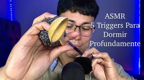 Asmr Triggers Para Dormir Profundamente Asmr En Espa Ol