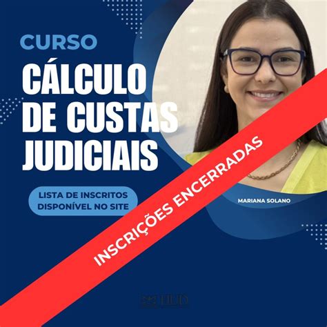 EJUD divulga lista de inscritos para curso Cálculo de Custas Judiciais