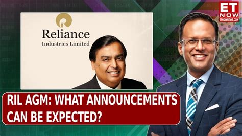 Reliance Agm Eye On The Ril Agm Announcements Here Is The Editor S