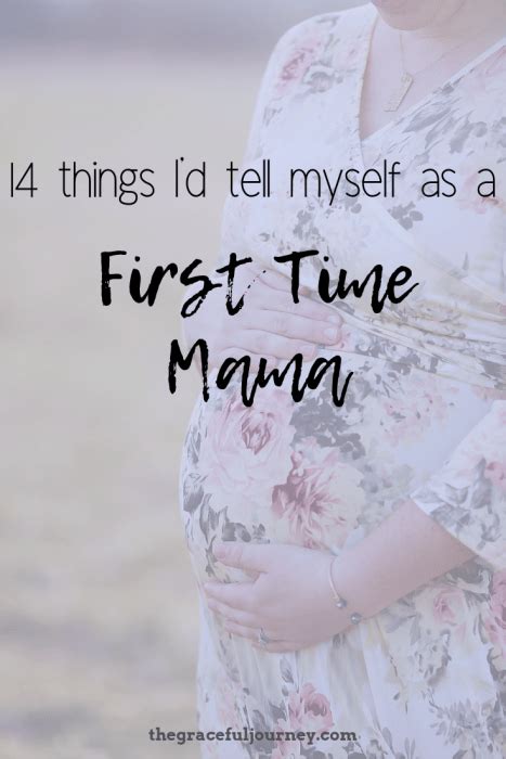 14 Things Id Tell My First Time Mama Self The Graceful Journey