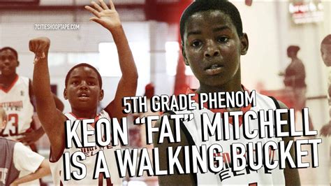 Th Grade Phenom Keon Fat Mitchell Is Walking Bucket Youtube