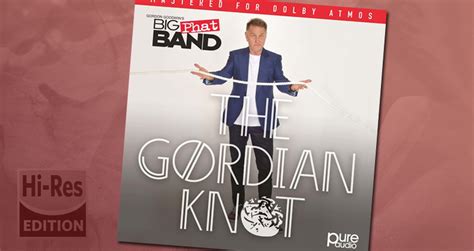 Hi Res Edition Gordon Goodwins Big Phat Band The Gordian Knot