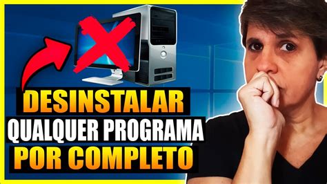 Como Desinstalar Qualquer Programa Do Windows Youtube