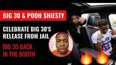 Big 30 And Pooh Shiesty Celebrate Big 30 Getting Released From Jail Youtube