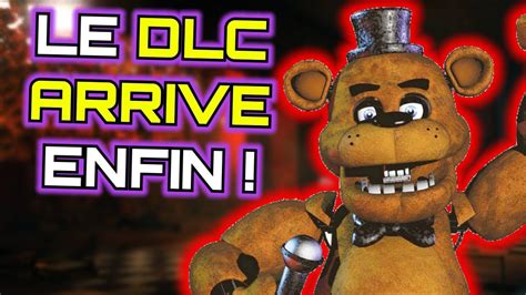 Le DLC De FNAF SECURITY BREACH Sort Dans 8 JOURS Annonce Semaine