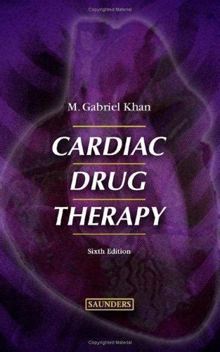 Cardiac Drug Therapy By Khan M Gabriel 9780721602424 Ebay