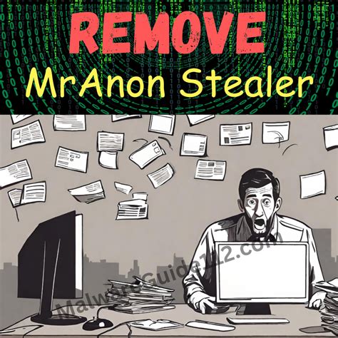 Remove MrAnon Stealer Malware Guide