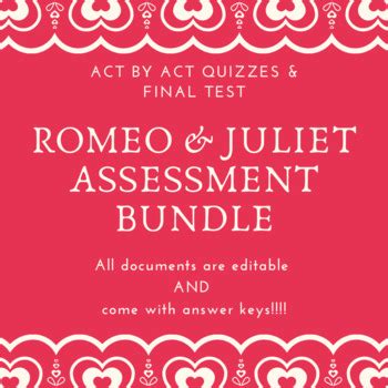 Romeo Juliet Act By Act Quizzes Final Test Assessment Bundle With