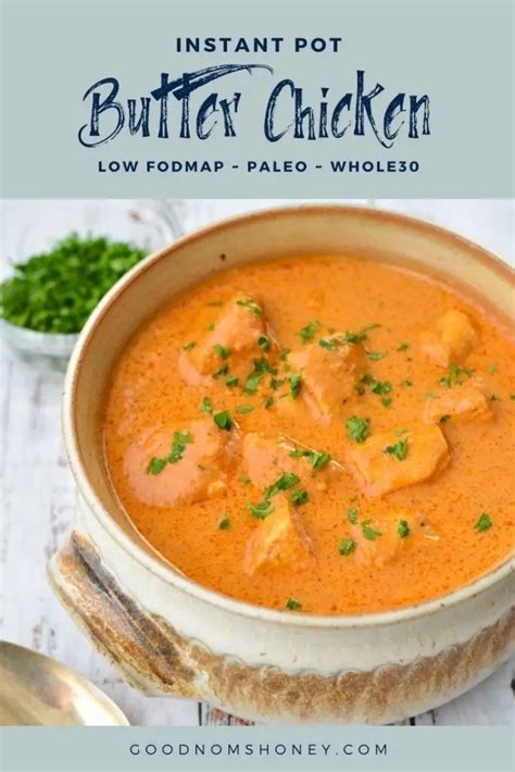 Low Fodmap Instant Pot Butter Chicken Paleo Whole30 Keto Good Noms Honey Artofit