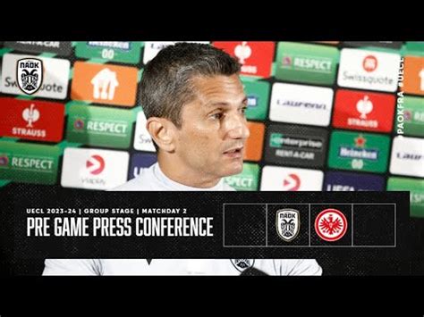 Pregame Press Conference Paok Fc Vs Eintracht Frankfurt Live Paok Tv