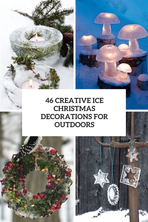 46 Creative Ice Christmas Decorations For Outdoors - DigsDigs