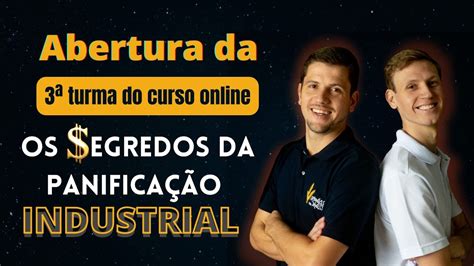 CURSO ONLINE DE PANIFICAÇÃO INDUSTRIAL IRMÃOS NA MASSA YouTube