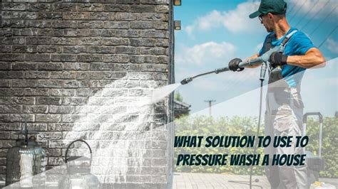 What Solution To Use To Pressure Wash A House Sullins Suds