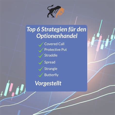 Die 6 Besten Strategien Den Optionshandel Beispiele 2024