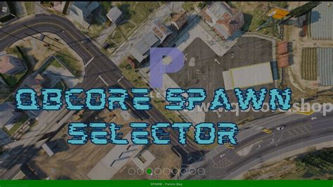 Fivem Spawn Selector Support Any QBCore Framework QBCore Scripts