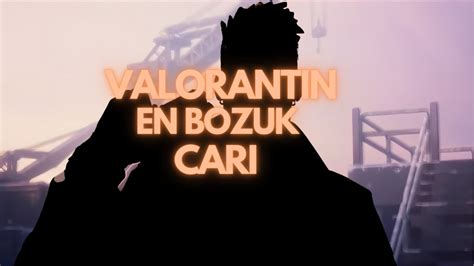 Valorant In En Bozuk Karakter Youtube