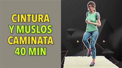 Min Cintura Delgada Muslos Caminata Cardio En Casa Youtube