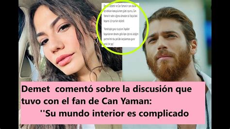 Demet Coment Sobre La Discusi N Que Tuvo Con El Fan De Can Yaman Su