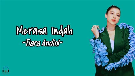 Merasa Indah Tiara Andini Lirik YouTube