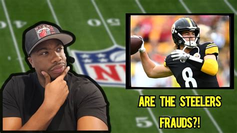 Steelers Vs Ers Week Reaction Are The Steelers Frauds Youtube