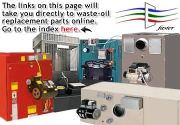 Waste Oil-Fired Equipment Parts Online | OEM | Compatible