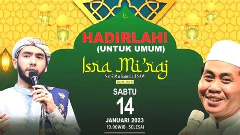 LIVE PENGAJIAN PERINGATAN ISRO MI ROJ NABI MUHAMMAD SAW BERSAMA