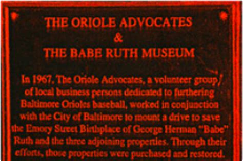 Babe Ruth Birthplace And Museum Oriole Advocates