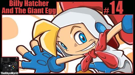 Billy Hatcher And The Giant Egg Playthrough Part 14