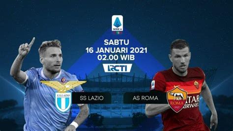 Link Live Streaming Rcti Lazio Vs As Roma Liga Italia Tv Online Bein