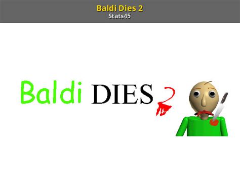 Baldi Dies 2 Baldis Basics Mods