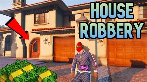 Grand Rp House Robbery Make Money Robbing Houses In Gta Rp Youtube