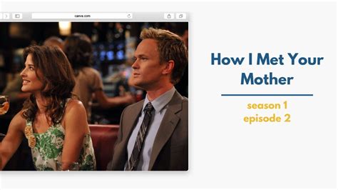 Himym Season 1 Episode 2 Youtube