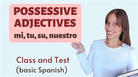 Possessive Adjectives In Spanish — Andrea Buymeacoffee