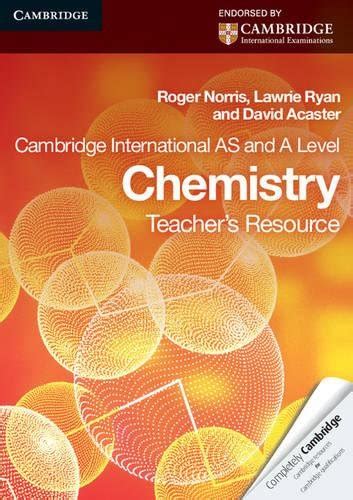 Cambridge International As Level And A Level Chemistry Teachers