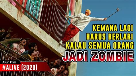 SENDIRIAN BERTAHAN HIDUP DIKELILINGI JUTAAN ZOMBIE GANAS ALUR FILM