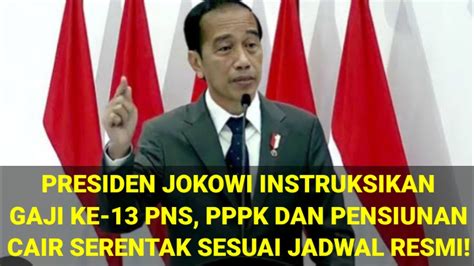 Cair Serentak Presiden Jokowi Tetapkan Gaji Ke Pns Pppk Pensiunan