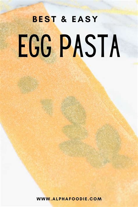 How To Make Homemade Pasta (Egg Pasta) - Alphafoodie