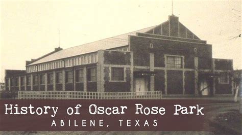 Historical Parks In Abilene Texas Oscar Rose Park YouTube