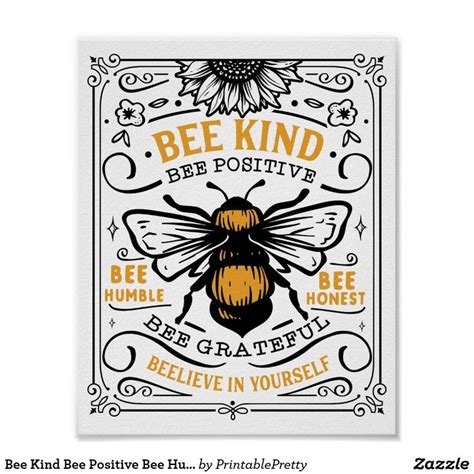 Bee Kind Bee Positive Bee Humble Cute Quote Poster | Zazzle | Bienen, Kreative ideen, Kreativ