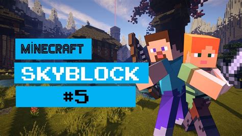 MİNECRAFT Tek Blokta Skyblock Bölüm 5 YouTube