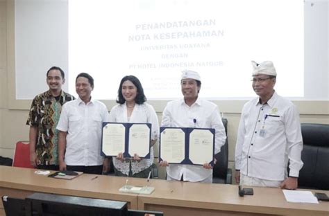 Universitas Udayana Dan Hotel Indonesia Natour Jalin Kerja Sama Bali