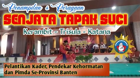 Teknik Peragaan Senjata Tapak Suci Kerambit Trisula Katana Youtube