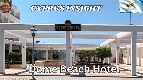 Dome Beach Hotel Ayia Napa Cyprus A Tour Around YouTube