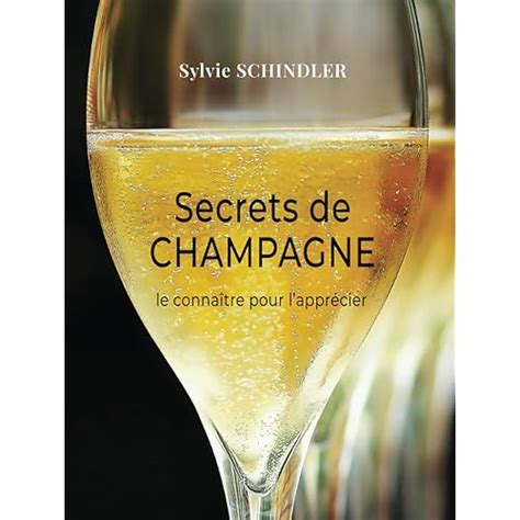 Snapklik Secrets De Champagne Choisir Son Champagne Savoir Le