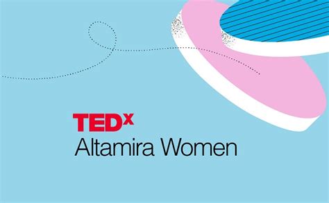 Tedx Altamira Women Regresa Con Posibilidades